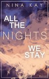 All The Nights We Stay