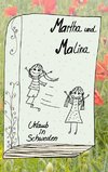 Martha und Malina