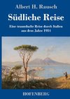 Südliche Reise