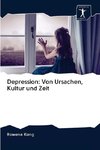 Depression: Von Ursachen, Kultur und Zeit