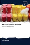 Fruchtsäfte als Medizin