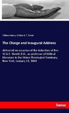 The Charge and Inaugural Address