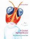 A Cricket Named Bruno