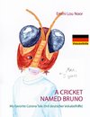 A Cricket named Bruno