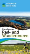 Die schönsten Rad- und Wandertouren