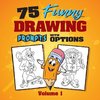 75 Funny Drawing Prompts with Options