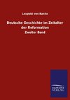 Deutsche Geschichte im Zeitalter der Reformation