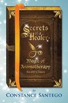 Secrets of a Healer - Magic of Aromatherapy