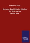 Deutsche Geschichte im Zeitalter der Reformation