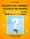 Filosofia con i bambini/ filosofia per bambini