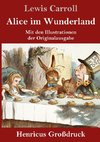 Alice im Wunderland (Großdruck)