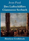 Des Luftschiffers Giannozzo Seebuch (Großdruck)