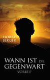 Wann ist die Gegenwart vorbei?