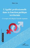 L'égalité professionnelle dans la fonction publique territoriale