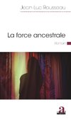 La force ancestrale