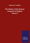 The History of the Norman Conquest of England