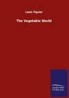 The Vegetable World