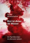 Blut ist dicker als Wasser