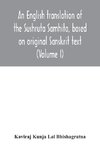 An English translation of the Sushruta Samhita, based on original Sanskrit text. With a full and comprehensive introduction translation of different readings, notes, comparative views, index, glossary and plates (Volume I) Sutrasthanam