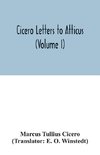 Cicero Letters to Atticus (Volume I)