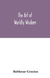 The art of worldly wisdom