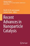 Recent Advances in Nanoparticle Catalysis