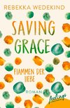 Saving Grace - Flammen der Liebe