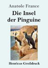 Die Insel der Pinguine (Großdruck)