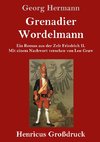 Grenadier Wordelmann (Großdruck)