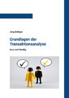 Grundlagen der Transaktionsanalyse