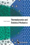 Thermodynamics and Statistical Mechanics