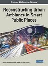 Reconstructing Urban Ambiance in Smart Public Places