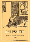 Der Psalter. Nach der Ausgabe letzter Hand 1545. Mit den Vorreden und Summarien.