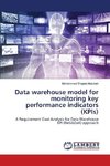 Data warehouse model for monitoring key performance indicators (KPIs)