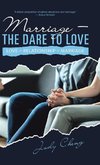 Marriage - the Dare to Love