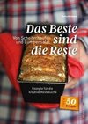 Das Beste sind die Reste