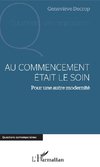 Au commencement était le soin