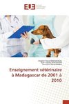 Enseignement vétérinaire à Madagascar de 2001 à 2010