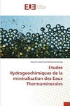 Etudes Hydrogeochimiques de la minéralisation des Eaux Thermominerales