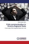 Crisis communication in Oromia Regional State