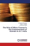 The Role of Micro Finance in the Empowerment of Women in A.P. India