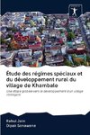 Étude des régimes spéciaux et du développement rural du village de Khambale