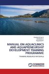 MANUAL ON AQUACLINICS AND AQUAPRENEURSHIP DEVELOPMENT TRAINING PROGRAMME