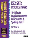 KS2 SATs Practice Papers 10-Minute English Grammar, Punctuation and Spelling Tests for Year 6