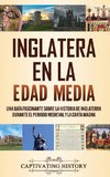 Inglaterra en la Edad Media