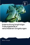 Untersuchung langfristiger Trübungstrends in verschiedenen Umgebungen