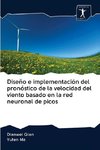 Diseño e implementación del pronóstico de la velocidad del viento basado en la red neuronal de picos