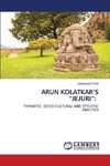 ARUN KOLATKAR'S 