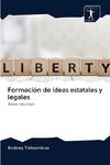 Formación de ideas estatales y legales