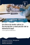 Un libro de texto sobre la formulación y evaluación de la tableta bicapa